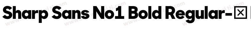 Sharp Sans No1 Bold Regular字体转换
